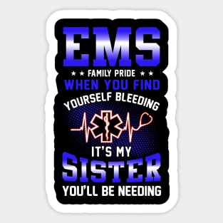 EMS Sister Funny Family Pride EMT Gift Sticker